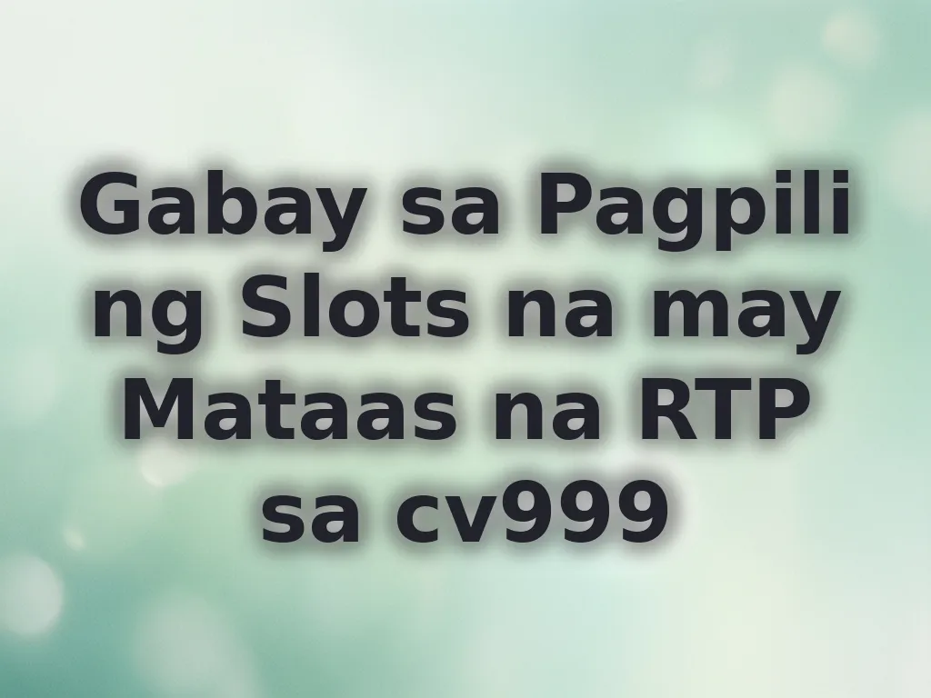 RTP Slots guide